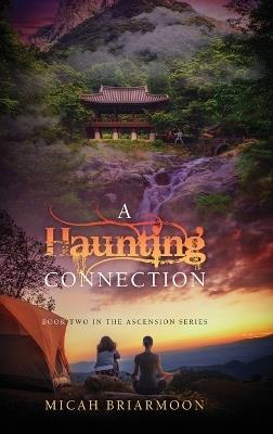 A Haunting Connection - Micah Briarmoon - cover