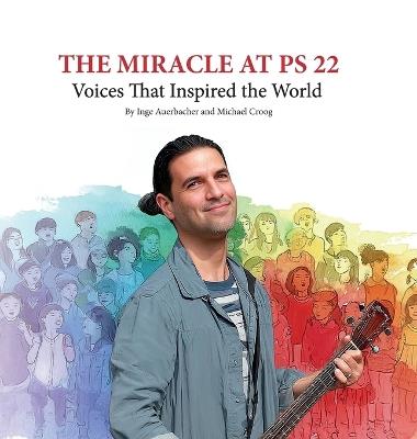 The Miracle at PS 22 - Inge Auerbacher,Michael Croog - cover