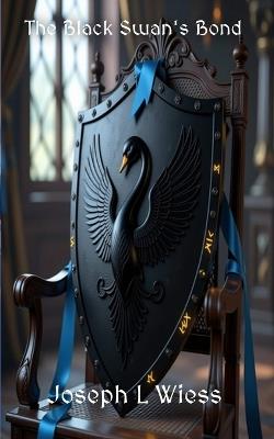 The Black Swan's Bond - Joseph L Wiess - cover