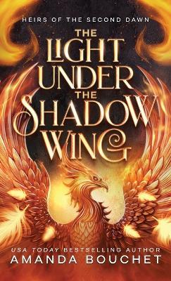 The Light Under the Shadow Wing - Amanda Bouchet - cover