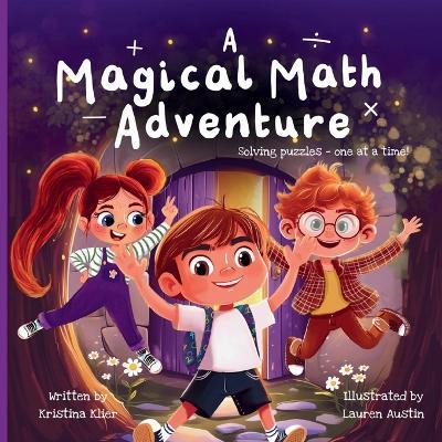 A Magical Math Adventure: Solving puzzles - one at a time! - Kristina Klier - cover