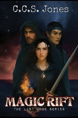 Magic Rift - C C S Jones - cover