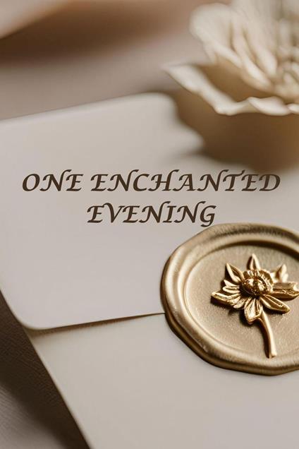 One Enchanted Evening
