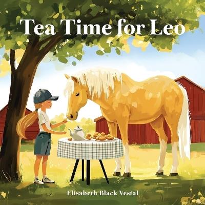Tea Time for Leo - Elisabeth Black Vestal - cover
