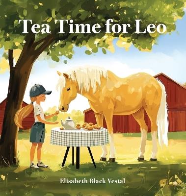 Tea Time for Leo - Elisabeth Black Vestal - cover