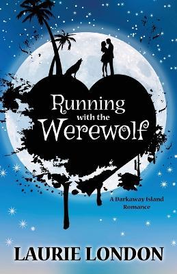 Running with the Werewolf - Laurie London - cover