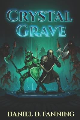Crystal Grave - Daniel D Fanning - cover