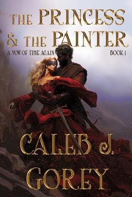 The Princess & The Painter - Caleb Gorey - cover