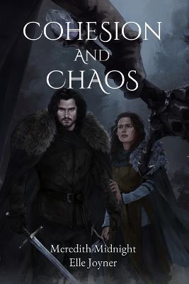 Cohesion and Chaos - Meredith Midnight,Elle Joyner - cover