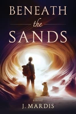 Beneath the Sands - J Mardis - cover