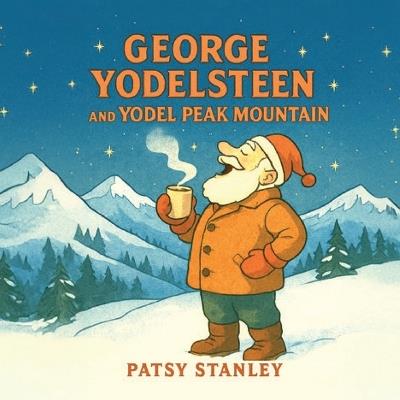 George Yodelsteen's Christmas - Patsy Stanley - cover