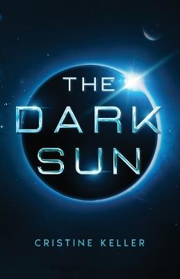 The Dark Sun - Cristine Keller - cover
