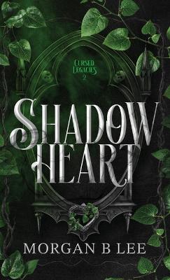 Shadow Heart: A Paranormal Reverse Harem Romance - Morgan B Lee - cover