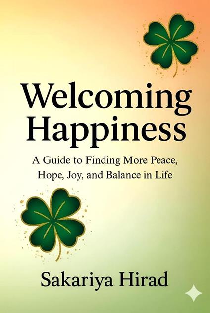 Welcoming Happiness