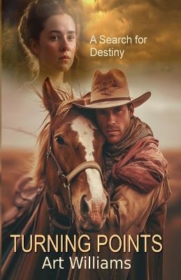 Turning Points: A Search for Destiny - Art Williams - cover
