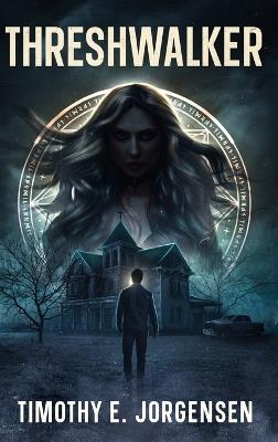 Threshwalker - Timothy E Jorgensen - cover