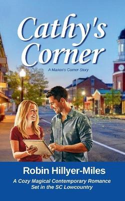 Cathy's Corner: A Marion's Corner Story - Robin Hillyer-Miles - cover