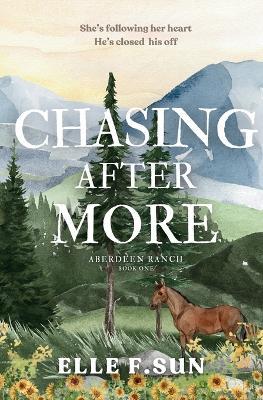 Chasing After More - Elle F Sun - cover