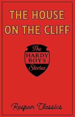 The House on the Cliff (Derivative): Classic mystery story edited by Respun Classics for modern audiences - cover