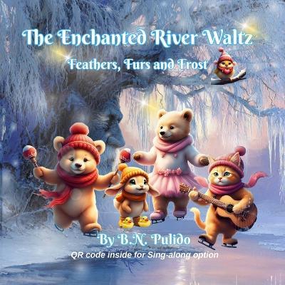 The Enchanted River Waltz - B N Pulido - cover