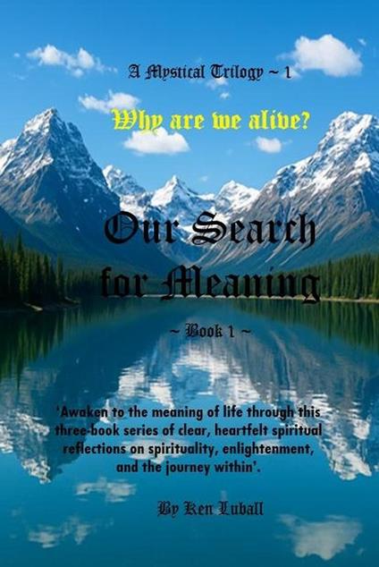 ‘Our Search for Meaning: Book 1’