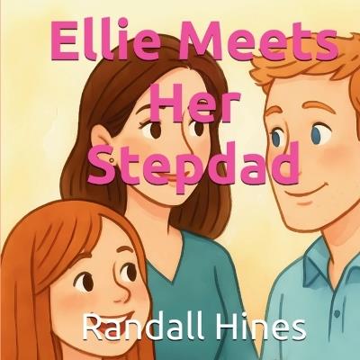 Ellie Meets Her Stepdad - Randall Hines - cover
