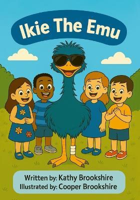Ikie The Emu - Kathy Brookshire - cover