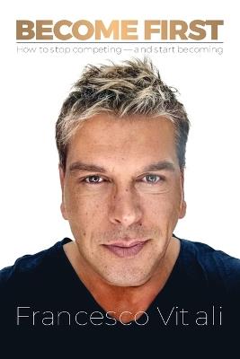 Become First - Francesco Vitali - cover