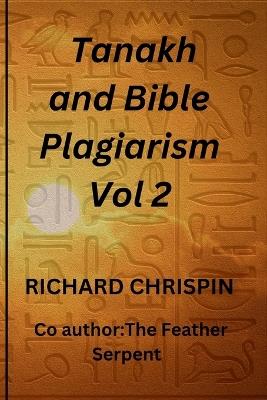 Tanakh and Bible Plagiarism Vol - Richard Chrispin,The Feather Serpent - cover