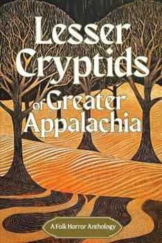 Libro in inglese Lesser Cryptids of Appalachia 