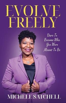 Evolve Freely - Michele Satchell - cover
