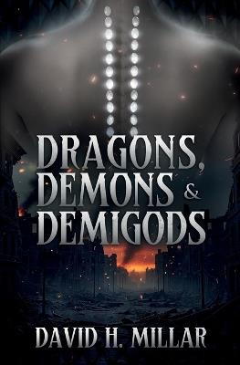 Dragons, Demons & Demigods - David H Millar - cover