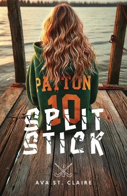 Split Stick - Ava St Claire - cover