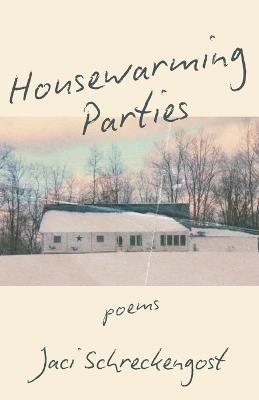 Housewarming Parties - Jaci Schreckengost - cover