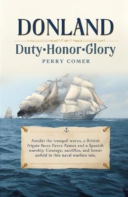 Donland Duty Honor Glory - Perry Comer - cover