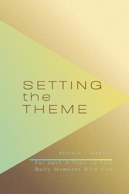 Setting The Theme - Bonnie J Martin - cover