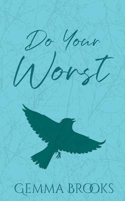 Do Your Worst: A Forced Proximity, Relationship Bet Romance - Gemma Brooks - cover