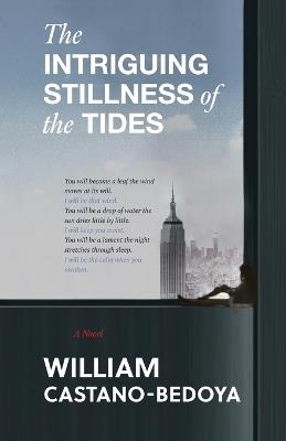 The Intriguing Stillness of the Tides - William Castano-Bedoya - cover