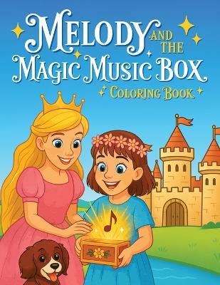 Melody and the Magic Music Box Coloring Book - Tim Tivis - cover
