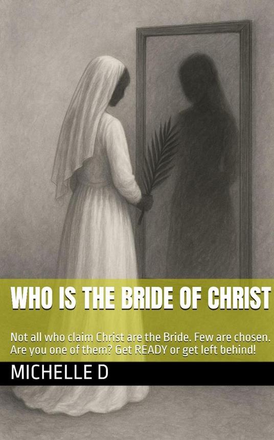 Who Is the Bride of Christ