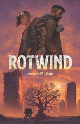 Rotwind - Jeremy M Bray - cover