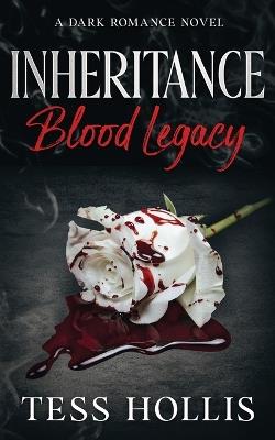 Inheritance: Blood Legacy - Tess Hollis - cover