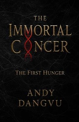 The Immortal Cancer - Andy Dangvu - cover