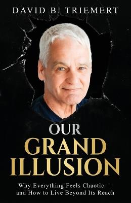 Our Grand Illusion - David Triemert - cover