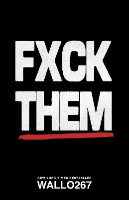 Fxck Them - Wallo267 - cover