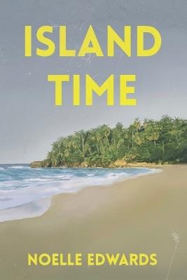 Island Time - Noelle Edwards - cover