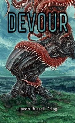 Devour - Jacob Russell Dring - cover