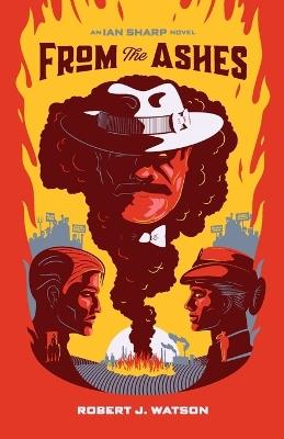 From the Ashes - Robert J Watson - cover