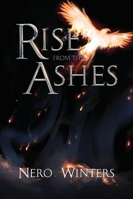 Rise From The Ashes - Nero Winters - cover
