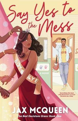 Say Yes to the Mess - Jax McQueen - cover